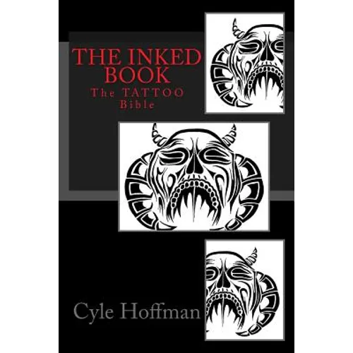 The INKED Book: The TATTOO Bible