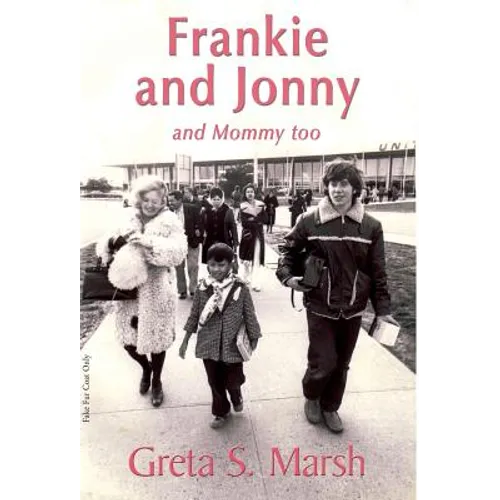 Frankie and Jonny and Mommy too