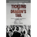 Tickling the Dragon's Tail: Politicians, Bureaucrats, and Scientists in the Nuclear Age