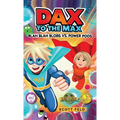 Dax to the Max: Blah Blah Blobs vs. Power Pods (Mom's Choice Award Winner)