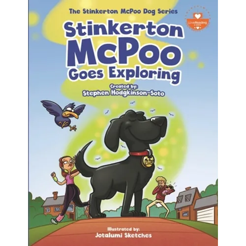 Stinkerton McPoo Goes Exploring: The Stinkerton McPoo Dog Series For Children Age 4-9