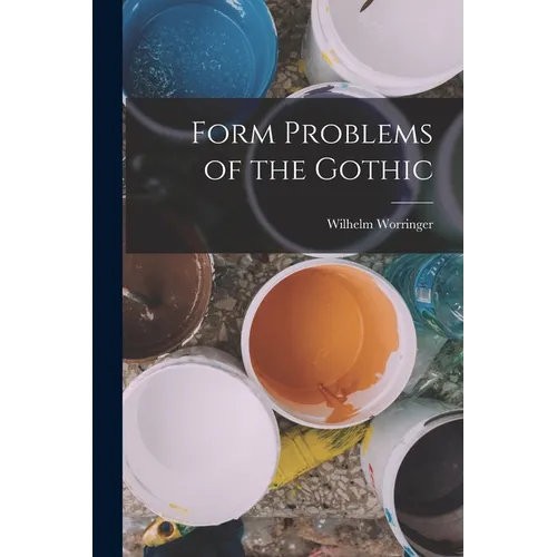 Form Problems of the Gothic