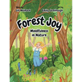 Forest Joy: Mindfulness in Nature
