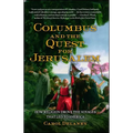 Columbus and the Quest for Jerusalem