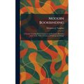 Modern Bookbinding: A Treatise Covering Both Letterpress and Stationery Branches of the Trade, With a Section on Finishing and Design