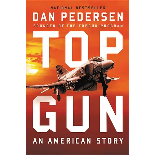 Topgun: An American Story