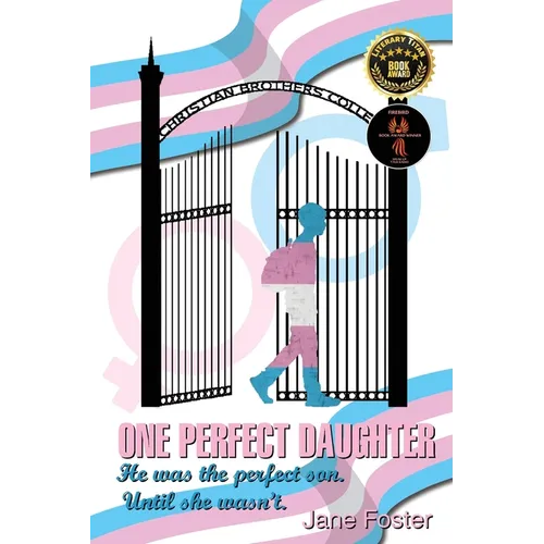 One Perfect Daughter: He Was The Perfect Son. Until She Wasn't
