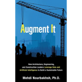 Augment It: How Architecture, Engineering and Construction Leaders Leverage Data and Artificial Intelligence to Build a Sustainable Future