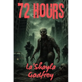 72 Hours