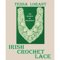 The Secrets of Successful Irish Crochet Lace