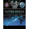 Smithsonian Explores: Outer Space: A Journey Through the Solar System and Beyond!