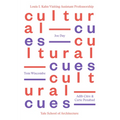 Cultural Cues: Joe Day, Adib Cure & Carie Penabad, Tom Wiscombe