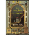 The Lost Keys of Freemasonry: The Legend of Hiram Abiff