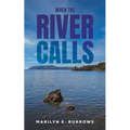 When the River Calls