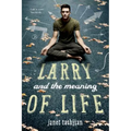 Larry and the Meaning of Life