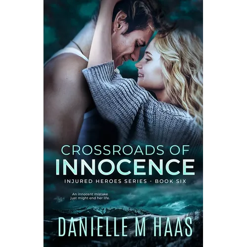 Crossroads of Innocence: A Second Chance/Protector Romance