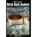 How to Make Birch Bark Baskets: Wilderness Survival Skills Series