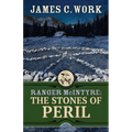 Ranger McIntyre: The Stones of Peril