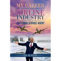 My Career in the Airline Industry as a Customer Service Agent