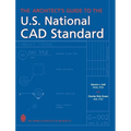 The Architect's Guide to the U.S. National CAD Standard
