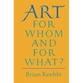 Art: For Whom and for What?