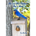 Mr. and Mrs. Bluebird Find a Home