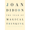The Year of Magical Thinking