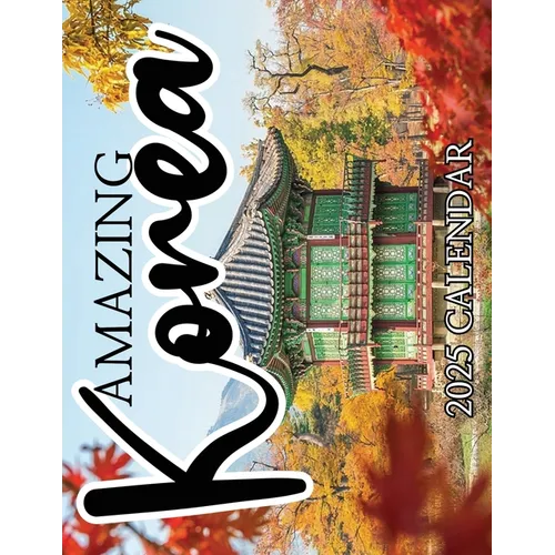 Amazing Korea 2025 Calendar
