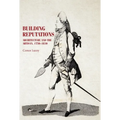 Building Reputations: Architecture and the Artisan, 1750-1830