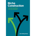 Niche Construction: How Life Contributes to Its Own Evolution