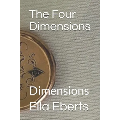 The Four Dimensions: Dimensions