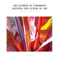 Art Leaders of Tomorrow: Defining the Future of Art