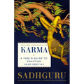 Karma: A Yogi's Guide to Crafting Your Destiny