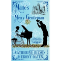 Marie's Merry Gentleman: A Sweet Regency Romance