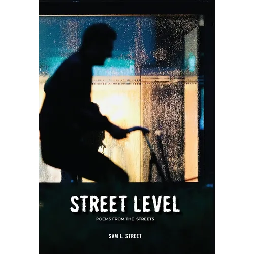 Street Level: Poems From the Streets