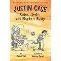 Justin Case: Rules, Tools, and Maybe a Bully