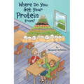 Where Do You Get Your Protein From?