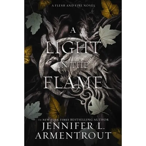 A Light in the Flame: A Flesh and Fire Novel