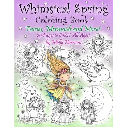 Whimsical Spring Coloring Book - Fairies, Mermaids, and More! All Ages: Sweet Springtime Fantasy Scenes