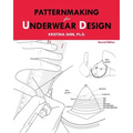 Patternmaking for Underwear Design: 2nd Edition