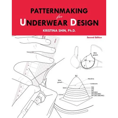 Patternmaking for Underwear Design: 2nd Edition
