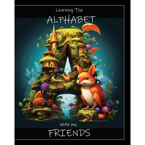 Learning the Alphabet with my Friends