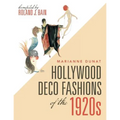 Hollywood Deco Fashions of the 1920S: Compiled by Roland J. Bain