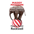 Maddy Madison and the Crazy Carnival' A Quilter's Club Mystery #20