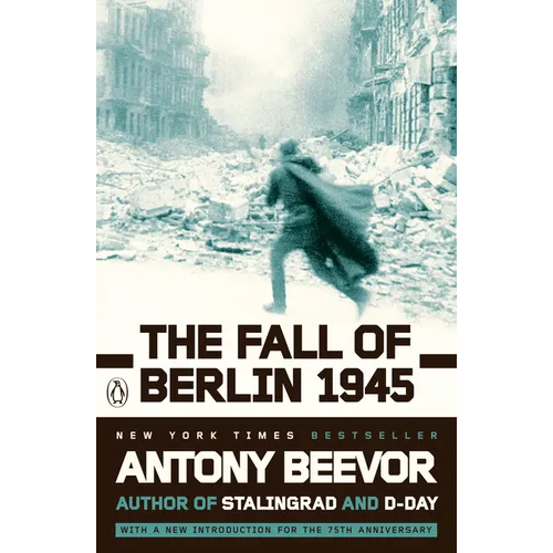 The Fall of Berlin 1945