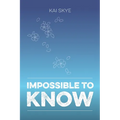Impossible To Know