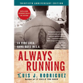 Always Running: La Vida Loca: Gang Days in L.A.