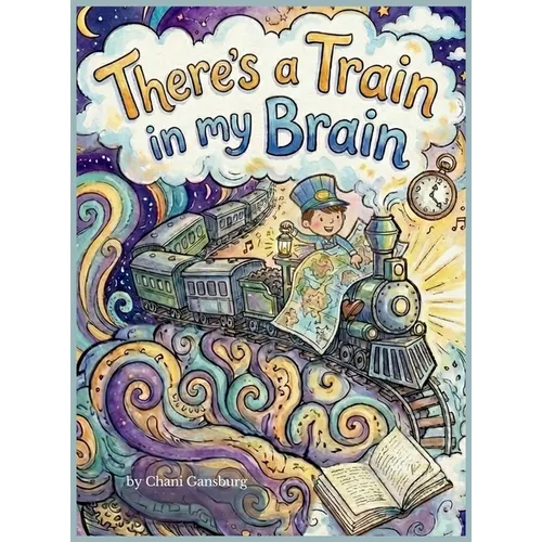 There's a Train in my Brain