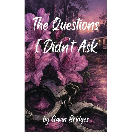 The Questions I Didn't Ask