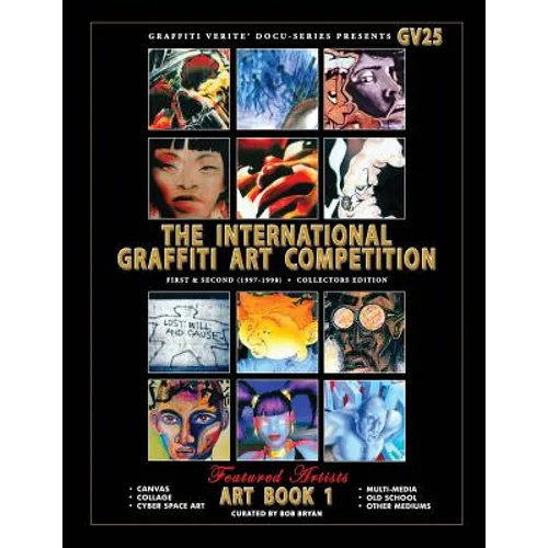 Graffiti Verite' 25 (GV25) The International Graffiti Art Competition-Art Book 1: First & Second (1997-1998) - Collectors Edition
